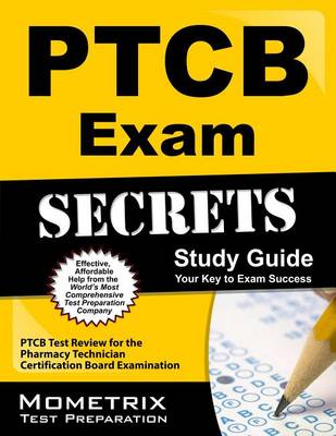 Secrets of the PTCB Exam Study Guide book