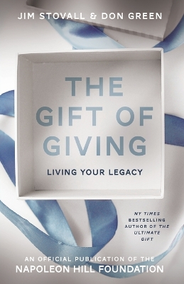 The Gift of Giving: Living Your Legacy book