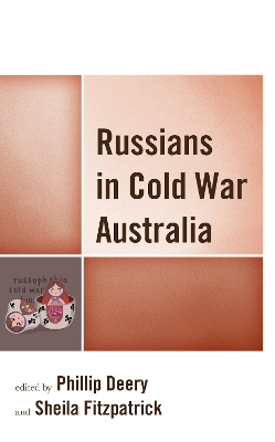 Russians in Cold War Australia book