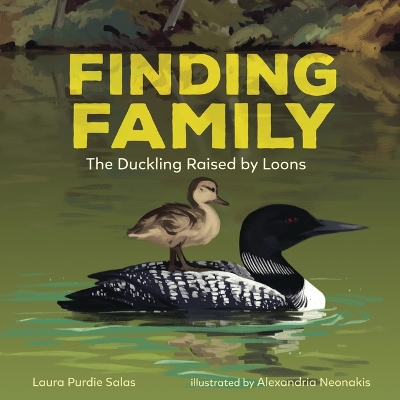 Finding Family: The Duckling Raised by Loons book