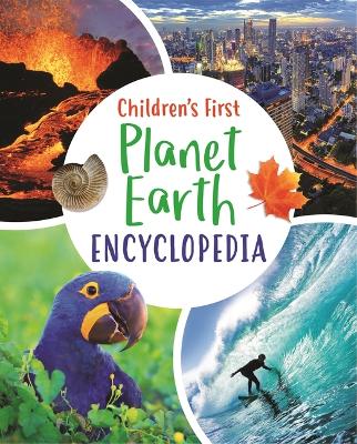 Children's First Planet Earth Encyclopedia by Claudia Martin