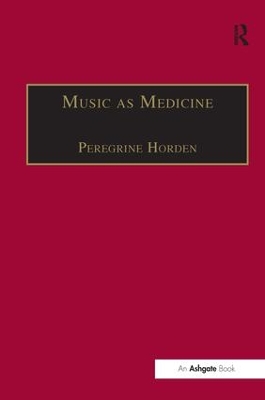 Music as Medicine by Peregrine Horden