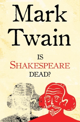 Is Shakespeare Dead? book