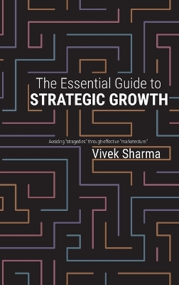 The Essential Guide to Strategic Growth: Avoiding 