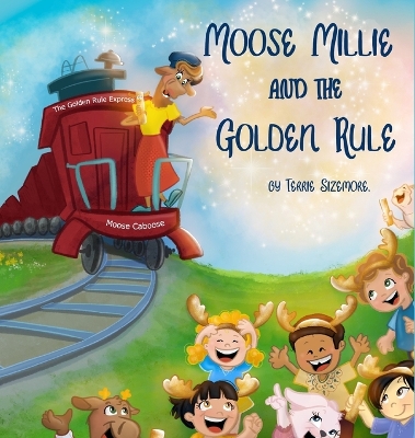 Moose Millie and the Golden Rule book