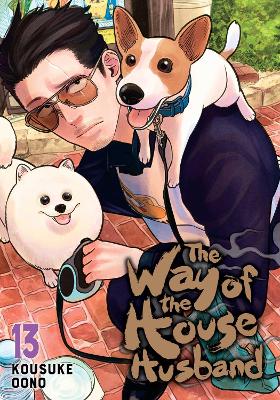 The Way of the Househusband, Vol. 13: Volume 13 book