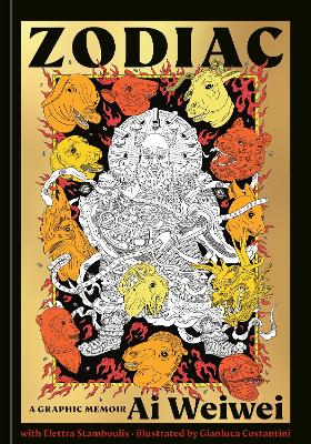 Zodiac: A Graphic Memoir by Ai Weiwei