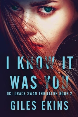 I Know It Was You by Giles Ekins