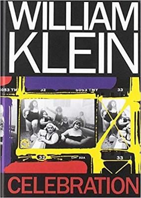 William Klein: Celebration by William Klein