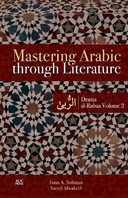 Mastering Arabic Through Literature book