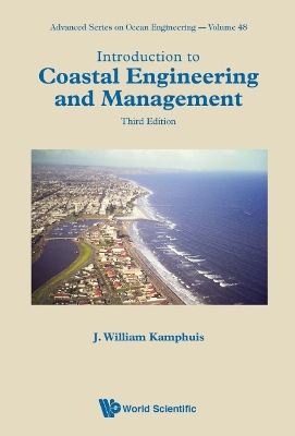 Introduction To Coastal Engineering And Management (Third Edition) by J William Kamphuis