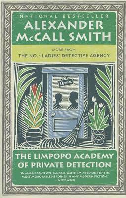 The The Limpopo Academy of Private Detection by Alexander McCall Smith