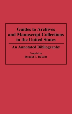 Guides to Archives and Manuscript Collections in the United States book