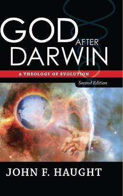 God After Darwin: A Theology of Evolution by John F. Haught