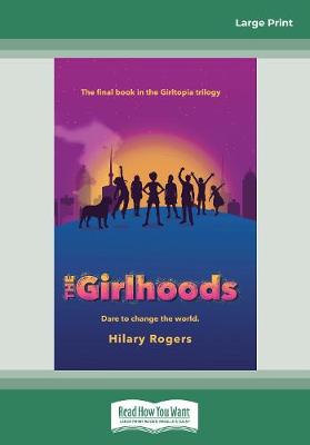 Girltopia #3 The Girlhoods by Hilary Rogers