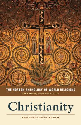 The Norton Anthology of World Religions by Jack Miles