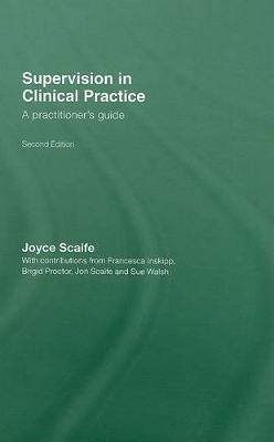 Supervision in Clinical Practice by Joyce Scaife