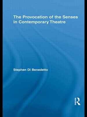 Provocation of the Senses in Contemporary Theatre book