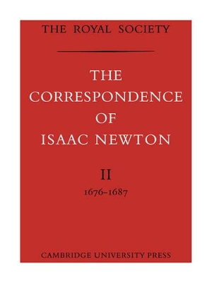 The Correspondence of Isaac Newton by Isaac Newton