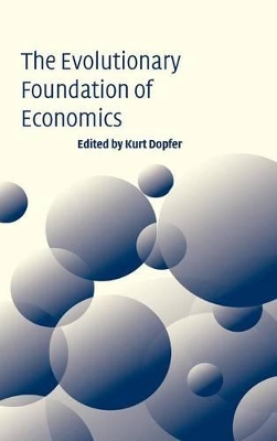 The Evolutionary Foundations of Economics by Kurt Dopfer