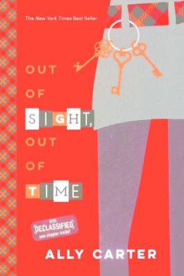 Out of Sight, Out of Time by Ally Carter