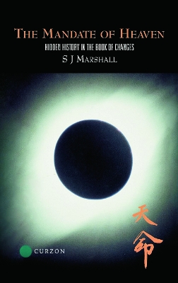 The Mandate of Heaven by S J Marshall