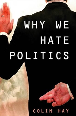 Why We Hate Politics book