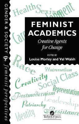 Feminist Academics by Louise Morley