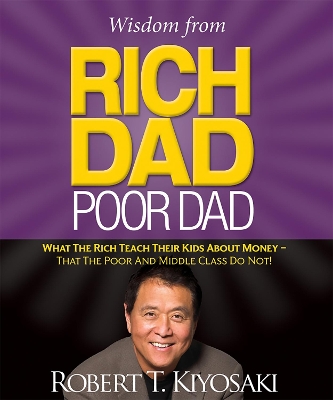 Wisdom from Rich Dad, Poor Dad book