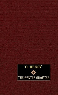 Gentle Grafter by O. Henry