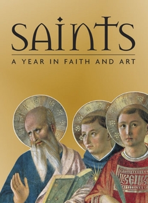 Saints: A Year in Faith and Art book