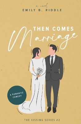 Then Comes Marriage book