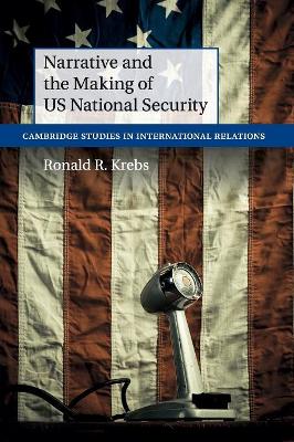 Narrative and the Making of US National Security book