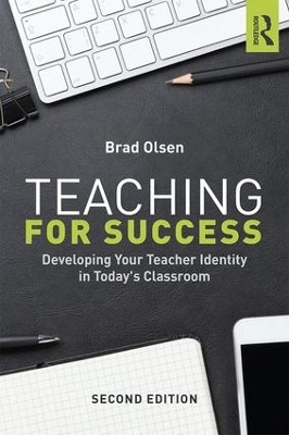 Teaching for Success by Brad Olsen