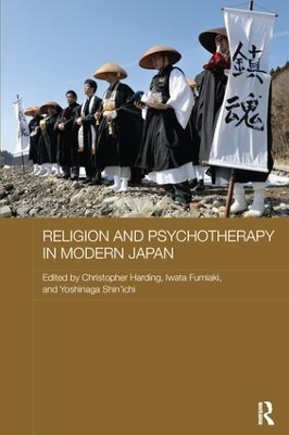 Religion and Psychotherapy in Modern Japan by Christopher Harding