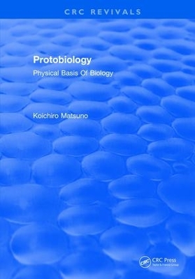 Protobiology Physical Basis Of Biology book