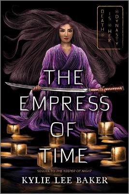 The Empress of Time by Kylie Lee Baker