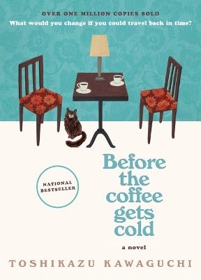 Before the Coffee Gets Cold by Toshikazu Kawaguchi