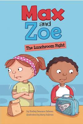 The Lunchroom Fight by Shelley Swanson Sateren