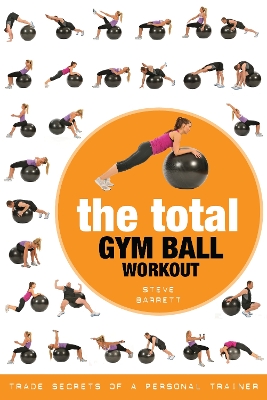 Total Gym Ball Workout by Steve Barrett