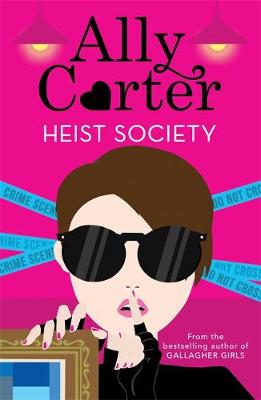 Heist Society: Heist Society by Ally Carter
