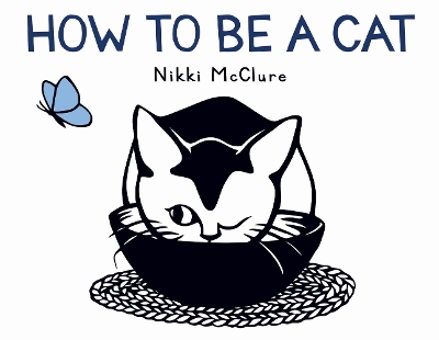How to Be a Cat by Nikki McClure