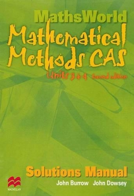 Mathematical Methods CAS Units 3 and 4 - Solution Manual book
