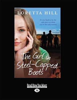 The The Girl in Steel-Capped Boots by Loretta Hill