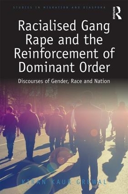 Racialised Gang Rape and the Reinforcement of Dominant Order book