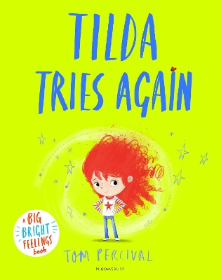 Tilda Tries Again: A Big Bright Feelings Book by Tom Percival