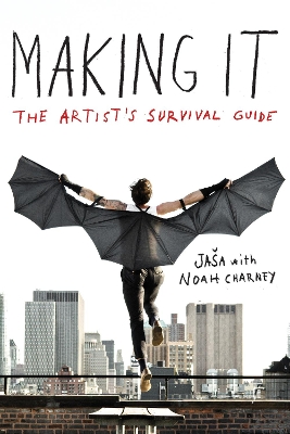 Making It: The Artist's Survival Guide book
