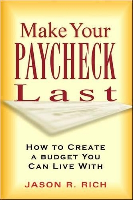 Make Your Paycheck Last How to Create a Budget You Can Live book