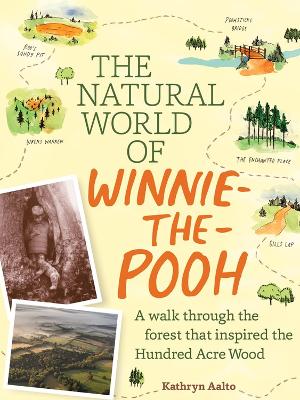 The Natural World of Winnie-the-Pooh by Kathryn Aalto