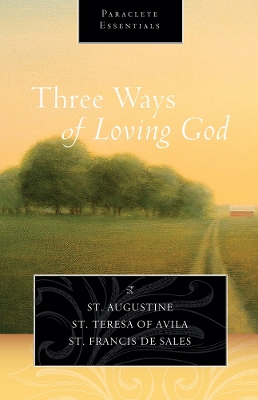 Three Ways of Loving God book